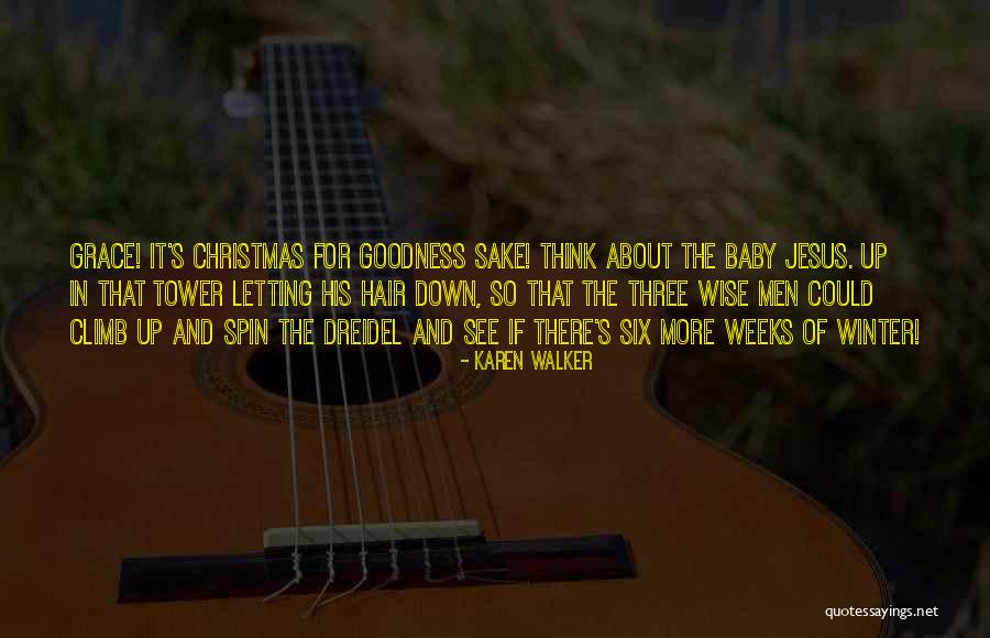 Christmas Is All About Jesus Quotes By Karen Walker Christmas Is All About Jesus Quotes By Karen Walker