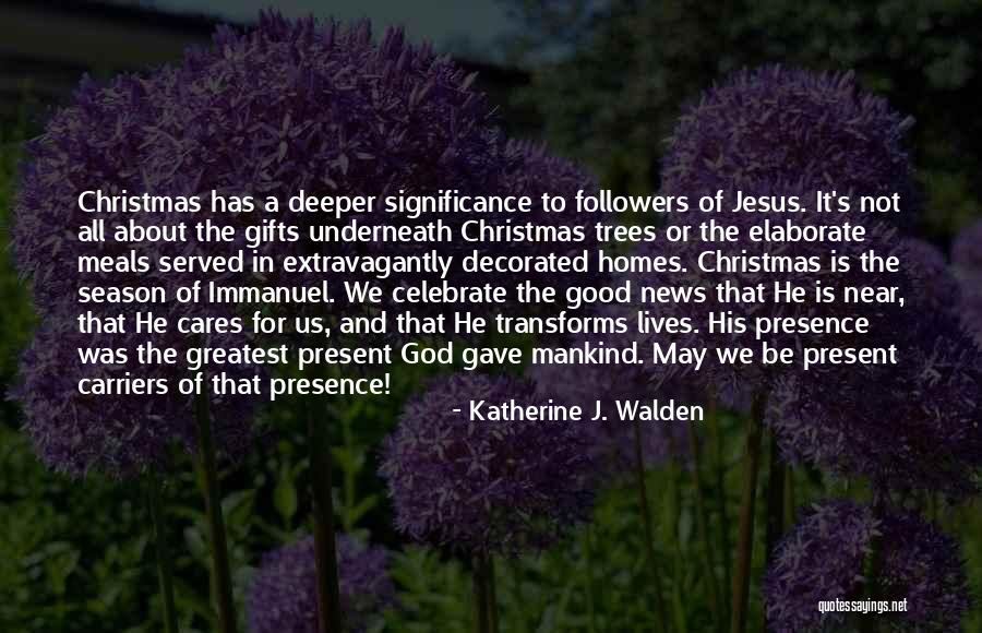Christmas Is All About Jesus Quotes By Katherine J. Walden Christmas Is All About Jesus Quotes By Katherine J. Walden
