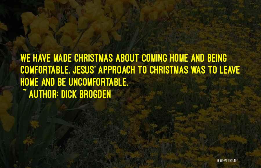 Christmas Is Coming Quotes By Dick Brogden