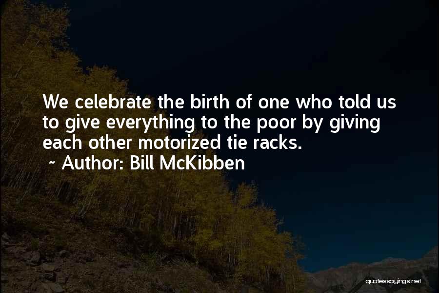 Christmas Is For Giving Quotes By Bill McKibben