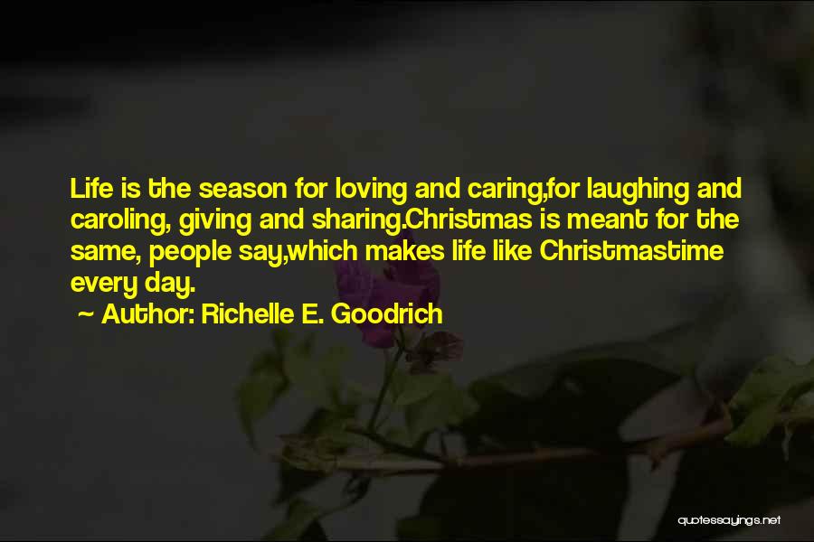 Christmas Is For Sharing Quotes By Richelle E. Goodrich