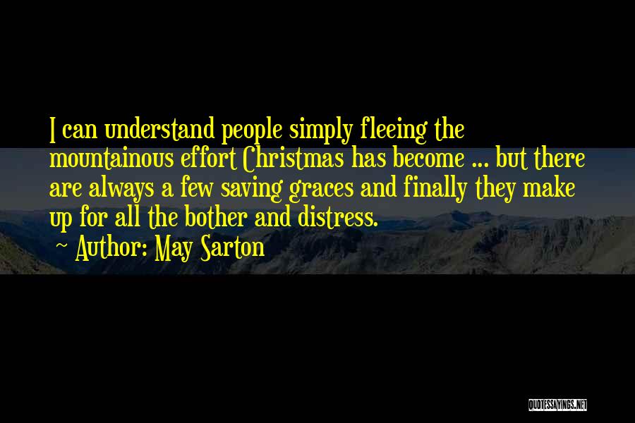 Christmas Is Gone Quotes By May Sarton