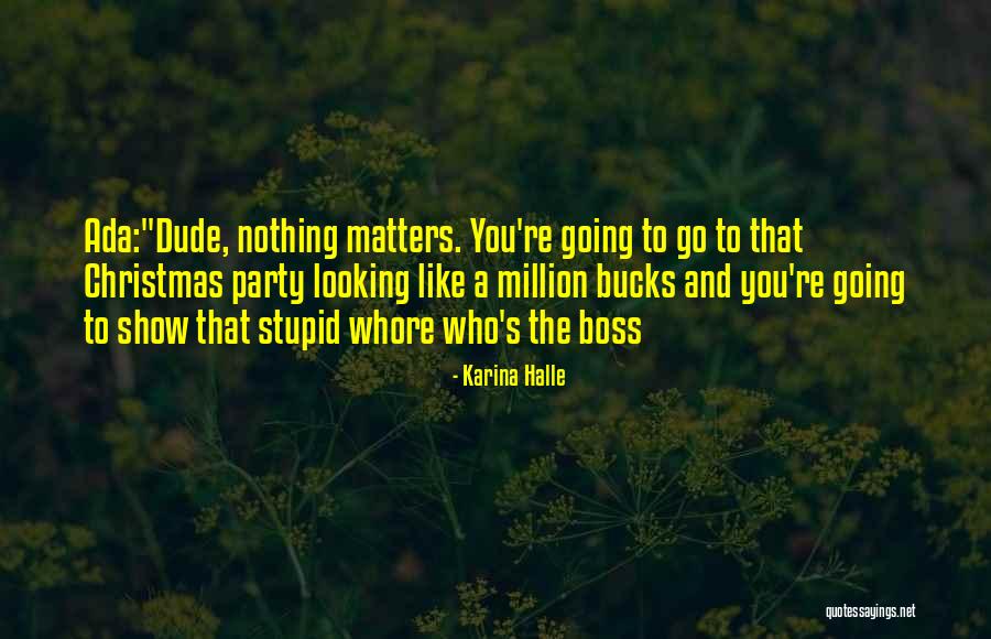 Christmas Is Over Now What Quotes By Karina Halle Christmas Is Over Now What Quotes By Karina Halle