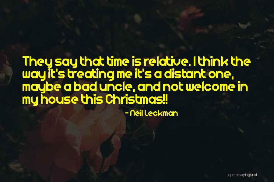 Christmas Is Time For Family Quotes By Neil Leckman