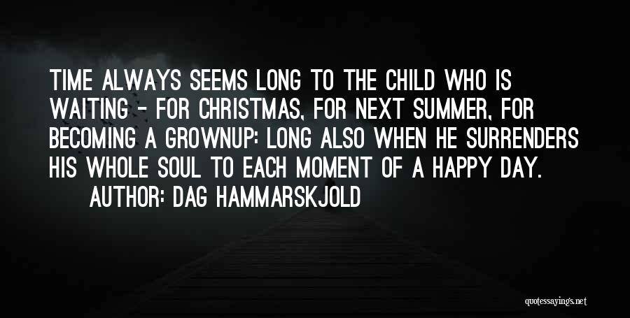 Christmas Is Time For Quotes By Dag Hammarskjold