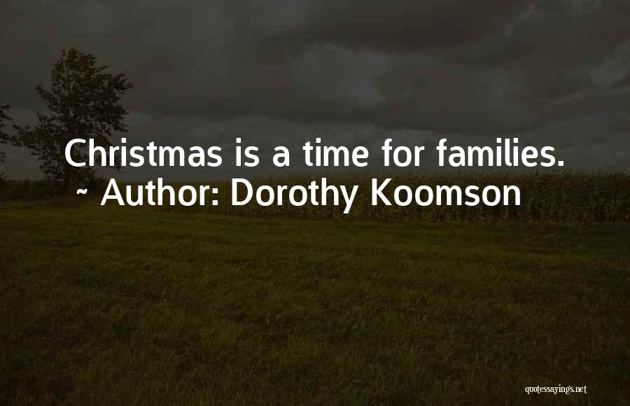 Christmas Is Time For Quotes By Dorothy Koomson