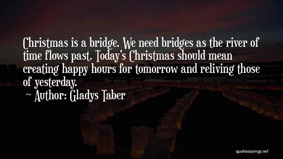 Christmas Is Time For Quotes By Gladys Taber