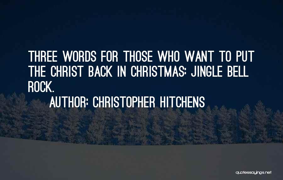 Christmas Jingle Quotes By Christopher Hitchens