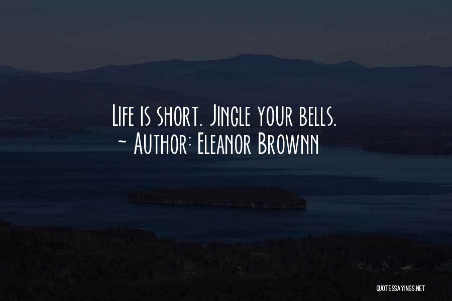Christmas Joy Quotes By Eleanor Brownn