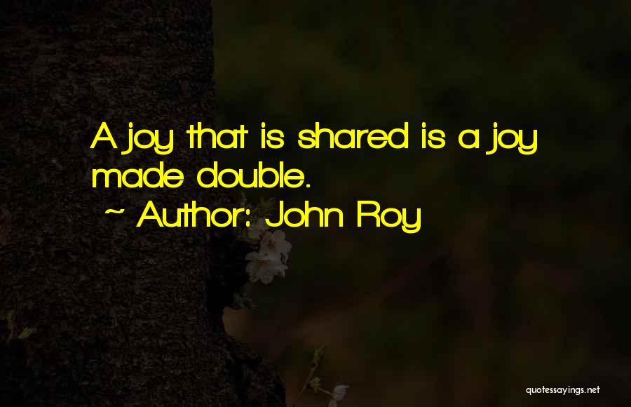 Christmas Joy Quotes By John Roy