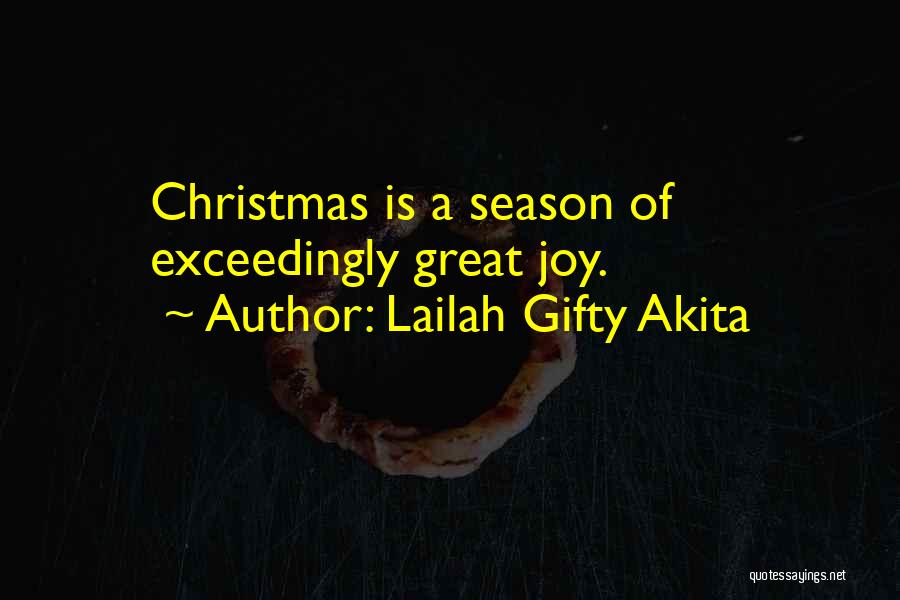 Christmas Joy Quotes By Lailah Gifty Akita