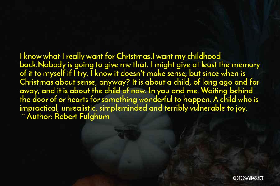 Christmas Joy Quotes By Robert Fulghum