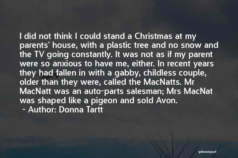 Christmas Let It Snow Quotes By Donna Tartt