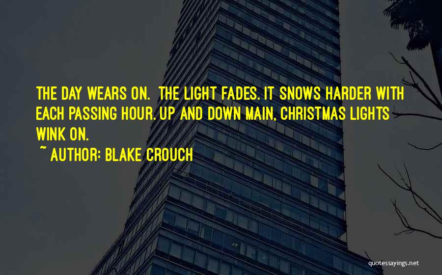 Christmas Lights Quotes By Blake Crouch