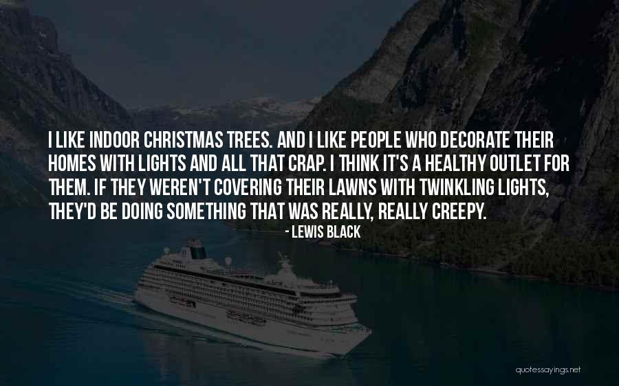 Christmas Lights Quotes By Lewis Black