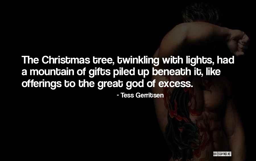 Christmas Lights Quotes By Tess Gerritsen