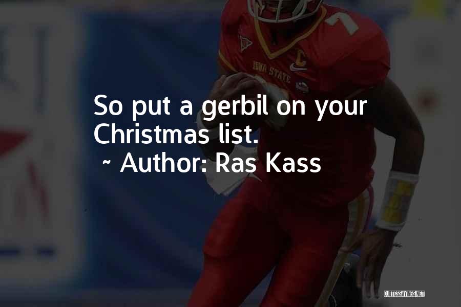 Christmas Lists Quotes By Ras Kass