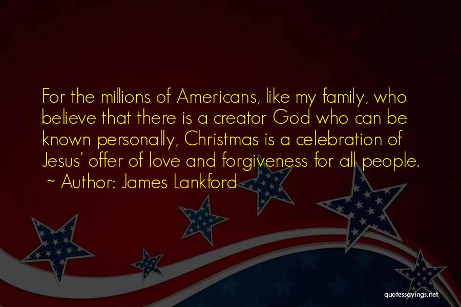 Christmas Love Family Quotes By James Lankford