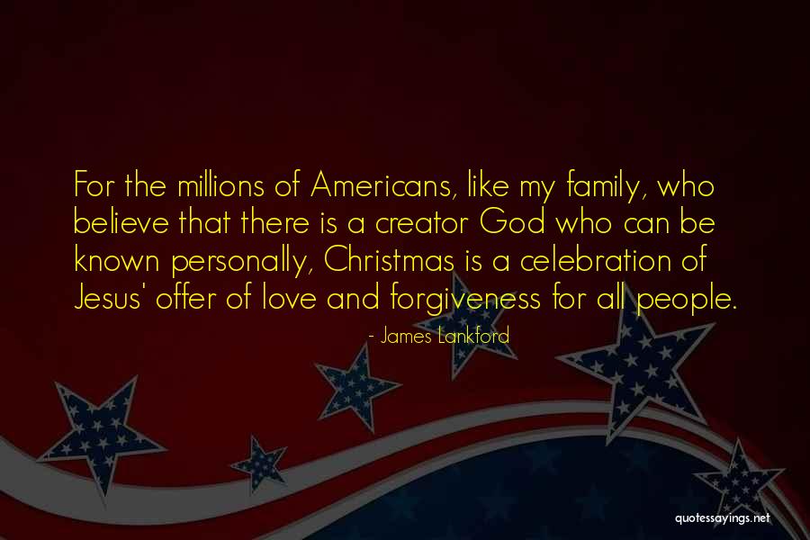 Christmas Love Family Quotes By James Lankford