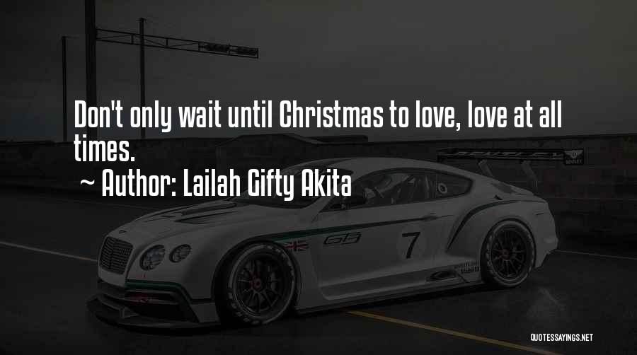 Christmas Love Family Quotes By Lailah Gifty Akita