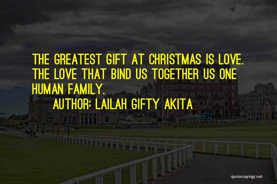Christmas Love Family Quotes By Lailah Gifty Akita