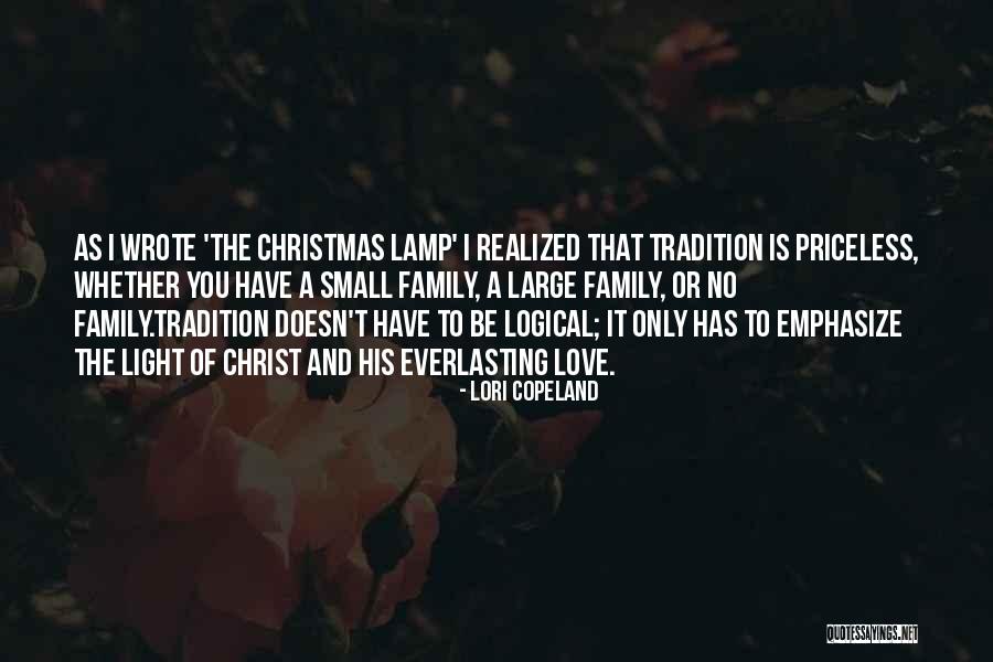 Christmas Love Family Quotes By Lori Copeland