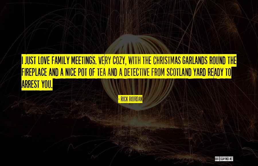 Christmas Love Family Quotes By Rick Riordan