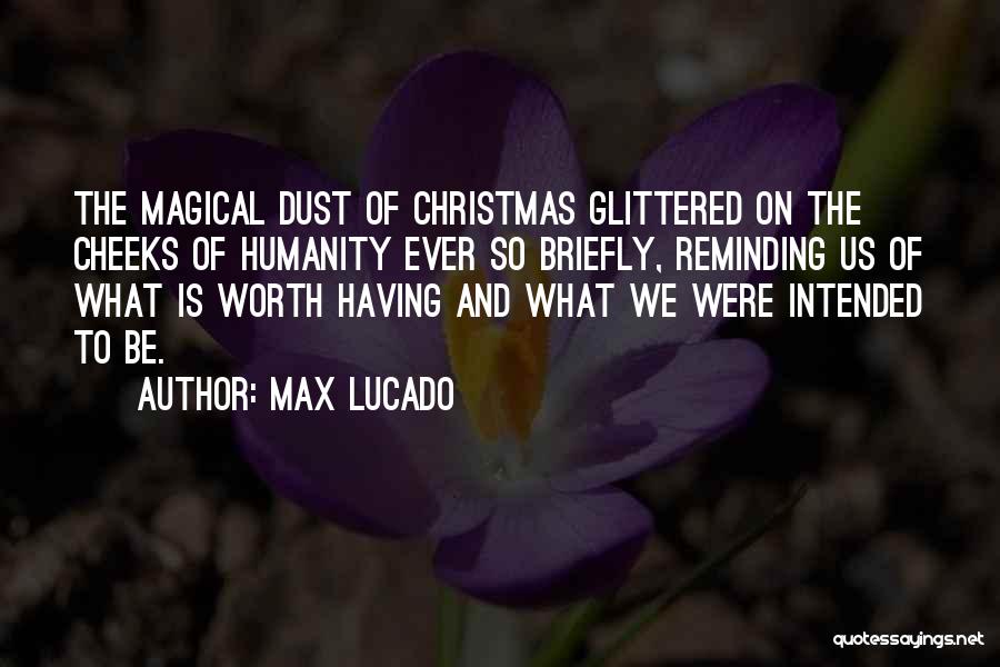 Christmas Max Lucado Quotes By Max Lucado