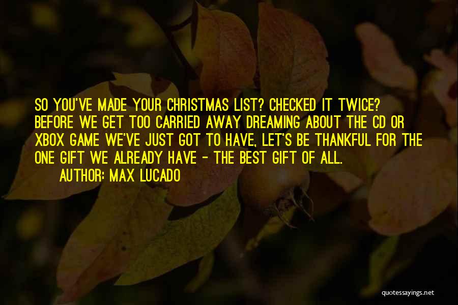 Christmas Max Lucado Quotes By Max Lucado