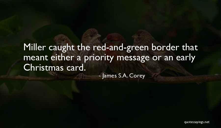 Christmas Message Quotes By James S.A. Corey Christmas Message Quotes By James S.A. Corey