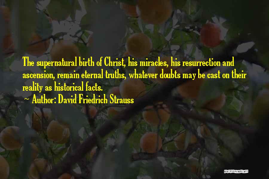 Christmas Miracles Quotes By David Friedrich Strauss