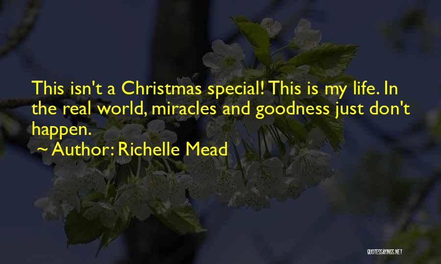 Christmas Miracles Quotes By Richelle Mead