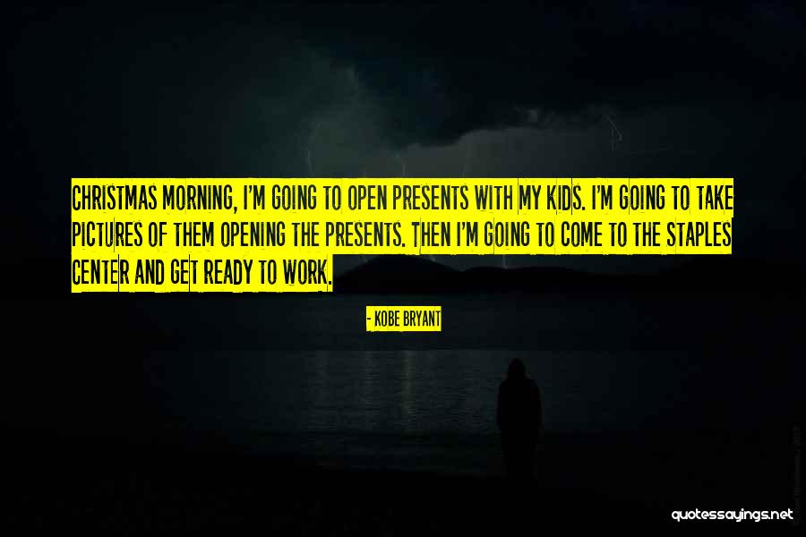 Christmas Morning Quotes By Kobe Bryant