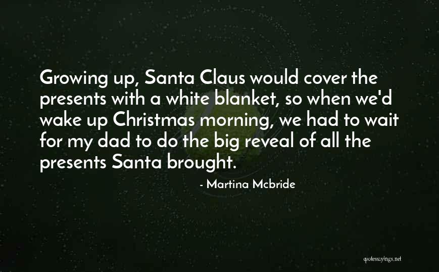 Christmas Morning Quotes By Martina Mcbride