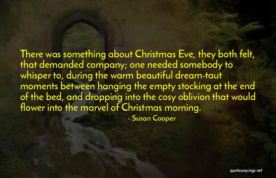 Christmas Morning Quotes By Susan Cooper
