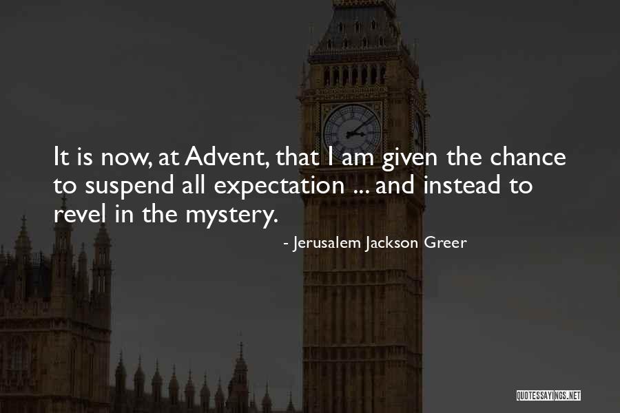 Christmas Mystery Quotes By Jerusalem Jackson Greer Christmas Mystery Quotes By Jerusalem Jackson Greer