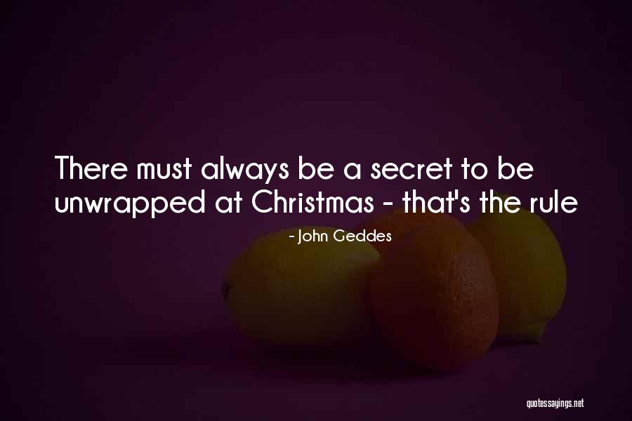 Christmas Mystery Quotes By John Geddes Christmas Mystery Quotes By John Geddes