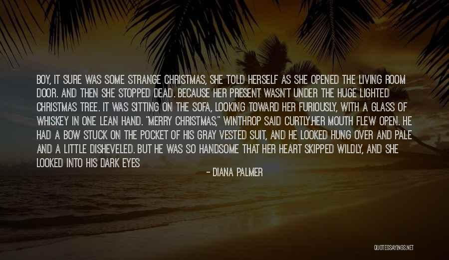 Christmas Past And Present Quotes By Diana Palmer