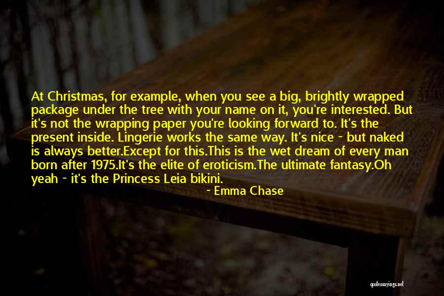 Christmas Past And Present Quotes By Emma Chase