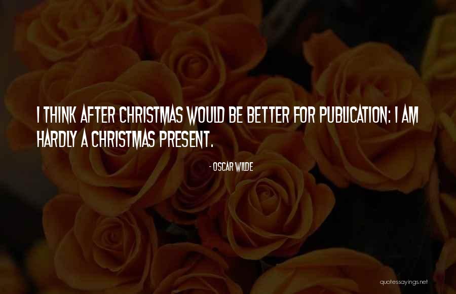 Christmas Past And Present Quotes By Oscar Wilde