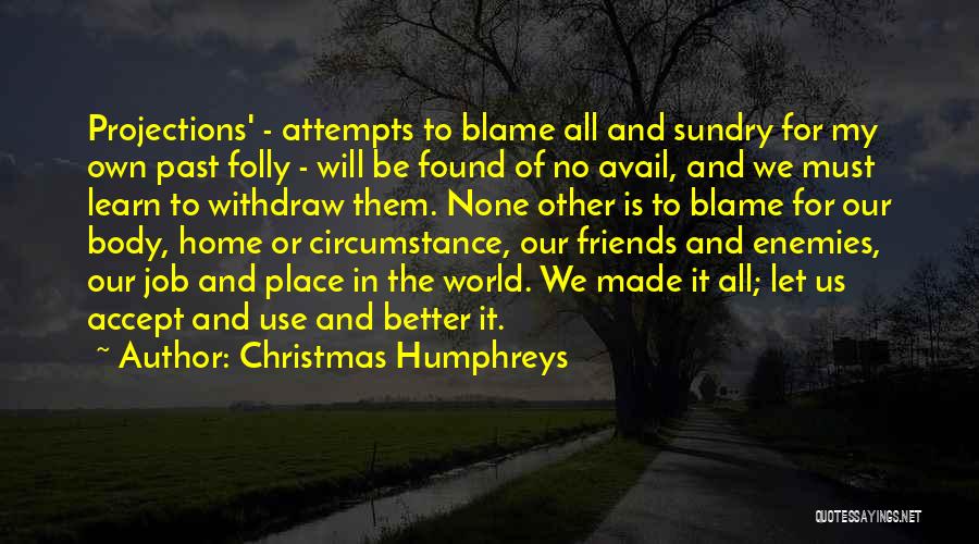 Christmas Past Quotes By Christmas Humphreys