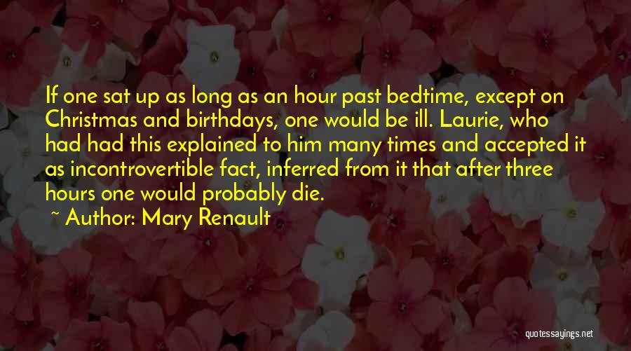 Christmas Past Quotes By Mary Renault