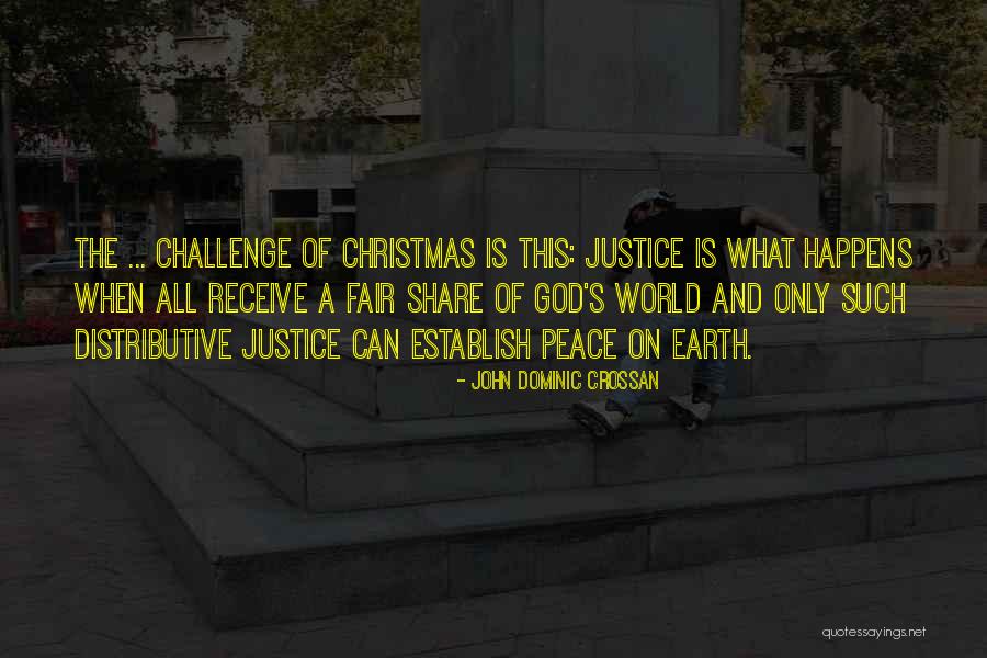 Christmas Peace Quotes By John Dominic Crossan