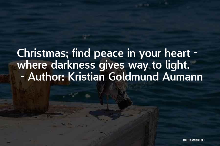 Christmas Peace Quotes By Kristian Goldmund Aumann