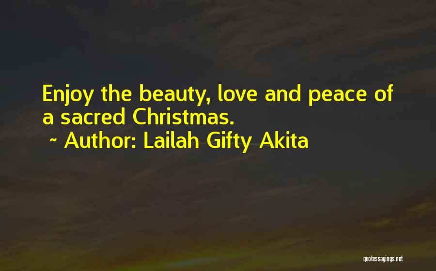Christmas Peace Quotes By Lailah Gifty Akita