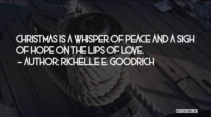 Christmas Peace Quotes By Richelle E. Goodrich