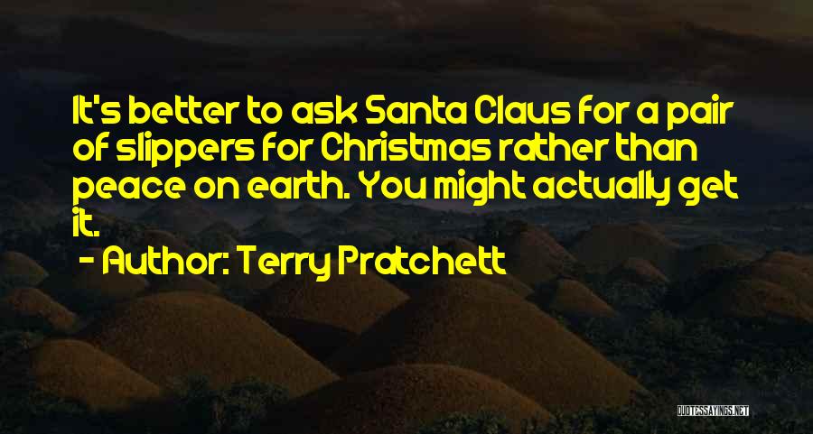 Christmas Peace Quotes By Terry Pratchett