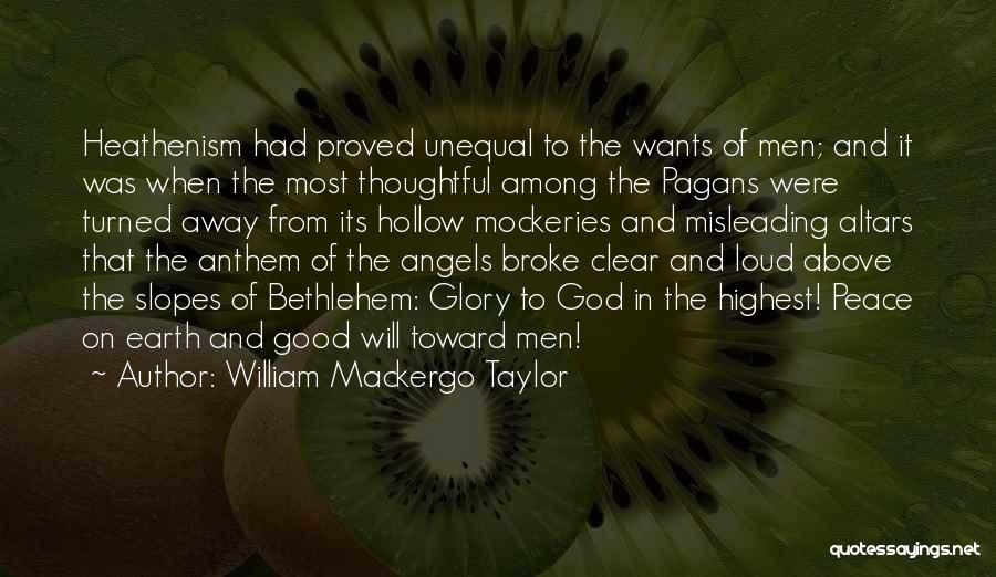 Christmas Peace Quotes By William Mackergo Taylor