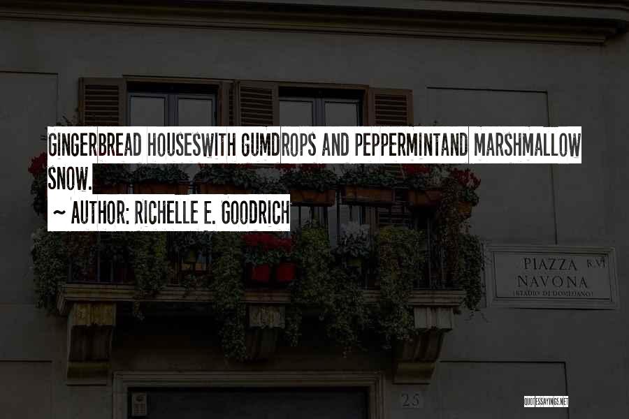 Christmas Peppermint Quotes By Richelle E. Goodrich