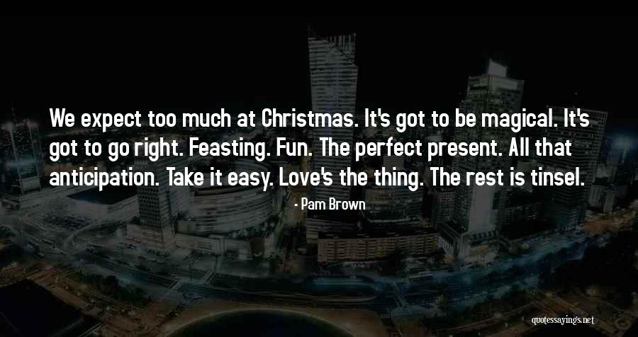 Christmas Present Love Quotes By Pam Brown